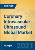 Coronary Intravascular Ultrasound Global Market Insights 2021, Analysis and Forecast to 2026, by Manufacturers, Regions, Technology, Application, Product Type- Product Image