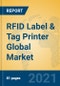 RFID Label & Tag Printer Global Market Insights 2021, Analysis and Forecast to 2026, by Manufacturers, Regions, Technology, Application, Product Type - Product Thumbnail Image