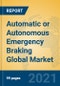 Automatic or Autonomous Emergency Braking Global Market Insights 2021, Analysis and Forecast to 2026, by Manufacturers, Regions, Technology, Application, Product Type - Product Thumbnail Image