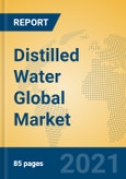 Distilled Water Global Market Insights 2021, Analysis and Forecast to 2026, by Manufacturers, Regions, Technology, Application, Product Type- Product Image