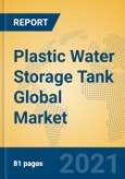 Plastic Water Storage Tank Global Market Insights 2021, Analysis and Forecast to 2026, by Manufacturers, Regions, Technology, Application, Product Type- Product Image