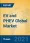 EV and PHEV Global Market Insights 2021, Analysis and Forecast to 2026, by Manufacturers, Regions, Technology, Application, Product Type - Product Image