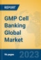 GMP Cell Banking Global Market Insights 2023, Analysis and Forecast to 2028, by Manufacturers, Regions, Technology, Application, Product Type - Product Thumbnail Image