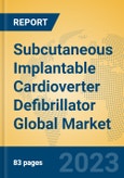Subcutaneous Implantable Cardioverter Defibrillator Global Market Insights 2023, Analysis and Forecast to 2028, by Manufacturers, Regions, Technology, Application, Product Type- Product Image