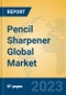 Pencil Sharpener Global Market Insights 2023, Analysis and Forecast to 2028, by Manufacturers, Regions, Technology, Application, Product Type - Product Image