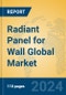 Radiant Panel for Wall Global Market Insights 2024, Analysis and Forecast to 2029, by Market Participants, Regions, Technology, Application, and Product Type - Product Thumbnail Image