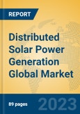 Distributed Solar Power Generation Global Market Insights 2023, Analysis and Forecast to 2028, by Manufacturers, Regions, Technology, Application, Product Type- Product Image