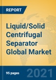 Liquid/Solid Centrifugal Separator Global Market Insights 2021, Analysis and Forecast to 2026, by Manufacturers, Regions, Technology, Product Type- Product Image