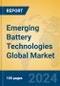 Emerging Battery Technologies Global Market Insights 2024, Analysis and Forecast to 2029, by Manufacturers, Regions, Technology, Application - Product Thumbnail Image