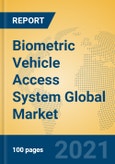 Biometric Vehicle Access System Global Market Insights 2021, Analysis and Forecast to 2026, by Manufacturers, Regions, Technology, Application, Product Type- Product Image