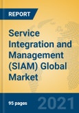 Service Integration and Management (SIAM) Global Market Insights 2021, Analysis and Forecast to 2026, by Manufacturers, Regions, Technology, Product Type- Product Image