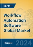 Workflow Automation Software Global Market Insights 2024, Analysis and Forecast to 2029, by Market Participants, Regions, Technology, Application, Product Type- Product Image