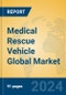 Medical Rescue Vehicle Global Market Insights 2024, Analysis and Forecast to 2029, by Manufacturers, Regions, Technology, Application, Product Type - Product Thumbnail Image