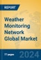 Weather Monitoring Network Global Market Insights 2021, Analysis and Forecast to 2026, by Manufacturers, Regions, Technology, Product Type - Product Image