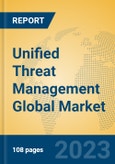 Unified Threat Management Global Market Insights 2023, Analysis and Forecast to 2028, by Market Participants, Regions, Technology, Product Type- Product Image