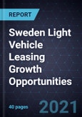 Sweden Light Vehicle Leasing Growth Opportunities- Product Image