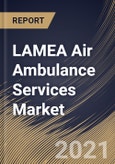 LAMEA Air Ambulance Services Market By Type (Rotary-wing and Fixed-wing), By Model (Community-based and Hospital-based), By Country, Growth Potential, Industry Analysis Report and Forecast, 2021 - 2027- Product Image