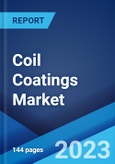 Coil Coatings Market: Global Industry Trends, Share, Size, Growth, Opportunity and Forecast 2021-2026- Product Image