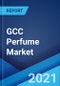 GCC Perfume Market: Industry Trends, Share, Size, Growth, Opportunity and Forecast 2021-2026 - Product Thumbnail Image