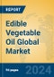 Edible Vegetable Oil Global Market Insights 2024, Analysis and Forecast to 2029, by Market Participants, Regions, Technology, Application - Product Image