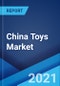 China Toys Market: Industry Trends, Share, Size, Growth, Opportunity and Forecast 2021-2026 - Product Image