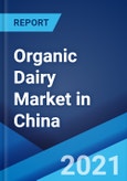 Organic Dairy Market in China: Industry Trends, Share, Size, Growth, Opportunity and Forecast 2021-2026- Product Image