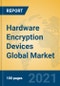 Hardware Encryption Devices Global Market Insights 2021, Analysis and Forecast to 2026, by Manufacturers, Regions, Technology, Product Type - Product Image