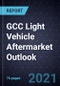 GCC Light Vehicle Aftermarket Outlook, 2021 - Product Image