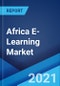Africa E-Learning Market: Industry Trends, Share, Size, Growth, Opportunity and Forecast 2021-2026 - Product Thumbnail Image