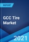 GCC Tire Market: Industry Trends, Share, Size, Growth, Opportunity and Forecast 2021-2026 - Product Image