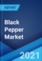Black Pepper Market: Global Industry Trends, Share, Size, Growth, Opportunity and Forecast 2021-2026 - Product Image