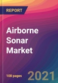 Airborne Sonar Market Size, Market Share, Application Analysis, Regional Outlook, Growth Trends, Key Players, Competitive Strategies and Forecasts, 2021 to 2029- Product Image