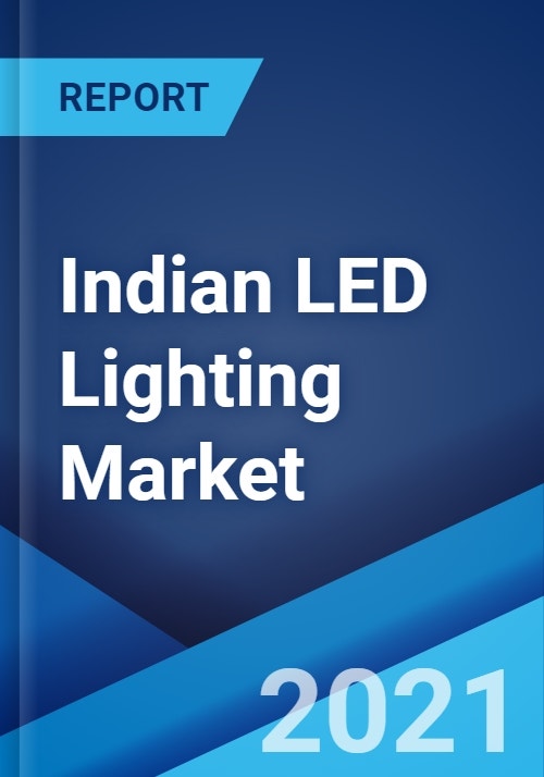 Indian Led Lighting Market Industry, Led Light Fixture Manufacturers In India 2021