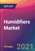 Humidifiers Market Size, Market Share, Application Analysis, Regional Outlook, Growth Trends, Key Players, Competitive Strategies and Forecasts, 2021 to 2029- Product Image