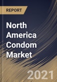 North America Condom Market By Material Type (Latex and Non-Latex), By Distribution Channel (Drug Stores, Mass Merchandizers and E-commerce), By Product (Male Condoms and Female Condoms), By Country, Growth Potential, Industry Analysis Report and Forecast, 2021 - 2027- Product Image