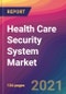 Health Care Security System Market Size, Market Share, Application Analysis, Regional Outlook, Growth Trends, Key Players, Competitive Strategies and Forecasts, 2021 to 2029 - Product Image