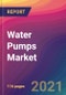 Water Pumps Market Size, Market Share, Application Analysis, Regional Outlook, Growth Trends, Key Players, Competitive Strategies and Forecasts, 2021 to 2029 - Product Thumbnail Image