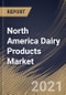 North America Dairy Products Market By Product Type (Milk, Yogurt, Cheese, Butter and Other Products), By Distribution Channel (Supermarkets/Hypermarkets, Convenience stores, Online and Others), By Country, Growth Potential, Industry Analysis Report and Forecast, 2021 - 2027 - Product Thumbnail Image