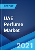 UAE Perfume Market: Industry Trends, Share, Size, Growth, Opportunity and Forecast 2021-2026- Product Image