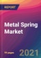 Metal Spring Market Size, Market Share, Application Analysis, Regional Outlook, Growth Trends, Key Players, Competitive Strategies and Forecasts, 2021 to 2029 - Product Image