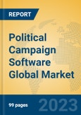 Political Campaign Software Global Market Insights 2023, Analysis and Forecast to 2028, by Manufacturers, Regions, Technology, Application, Product Type- Product Image