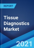 Tissue Diagnostics Market: Global Industry Trends, Share, Size, Growth, Opportunity and Forecast 2021-2026- Product Image