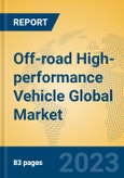 Off-road High-performance Vehicle Global Market Insights 2023, Analysis and Forecast to 2028, by Manufacturers, Regions, Technology, Application, Product Type- Product Image