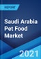 Saudi Arabia Pet Food Market: Industry Trends, Share, Size, Growth, Opportunity and Forecast 2021-2026 - Product Thumbnail Image