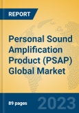 Personal Sound Amplification Product (PSAP) Global Market Insights 2023, Analysis and Forecast to 2028, by Manufacturers, Regions, Technology, Application, Product Type- Product Image
