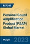 Personal Sound Amplification Product (PSAP) Global Market Insights 2023, Analysis and Forecast to 2028, by Manufacturers, Regions, Technology, Application, Product Type - Product Thumbnail Image