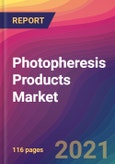 Photopheresis Products Market Size, Market Share, Application Analysis, Regional Outlook, Growth Trends, Key Players, Competitive Strategies and Forecasts, 2021 to 2029- Product Image