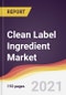 Clean Label Ingredient Market Report: Trends, Forecast and Competitive Analysis - Product Image