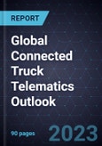 Global Connected Truck Telematics Outlook, 2023- Product Image