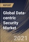 Global Data-centric Security Market By Component, By Deployment Type, By Enterprise Size, By End User, By Regional Outlook, Industry Analysis Report and Forecast, 2021 - 2027 - Product Thumbnail Image